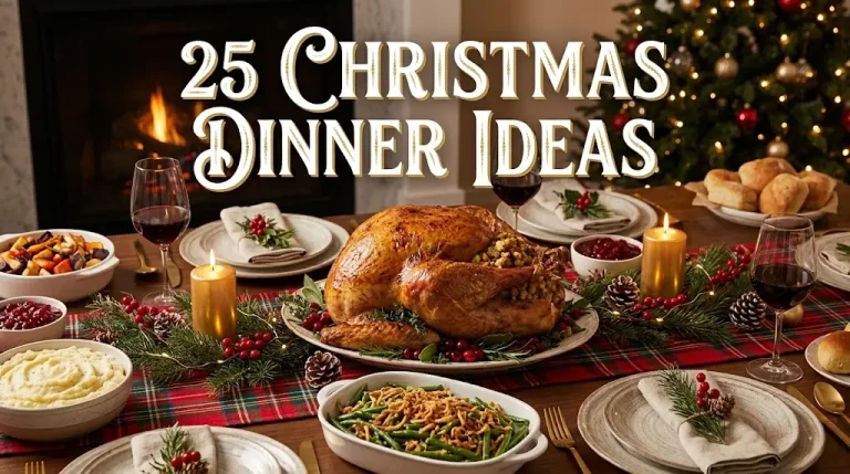 25 Christmas Dinner Ideas for a Cozy and Delicious Holiday Feast